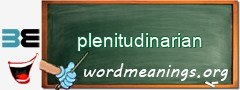 WordMeaning blackboard for plenitudinarian
